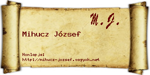Mihucz József névjegykártya