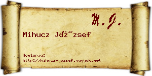 Mihucz József névjegykártya